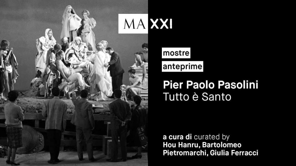 “Tutto è Santo”: Pier Paolo Pasolini in mostra al MAXXI di Roma nel 2022-2023